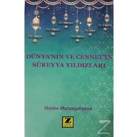 Dünya'nın Ve Cennet'in Süreyya Yıldızları - Melike Mursaguliyeva