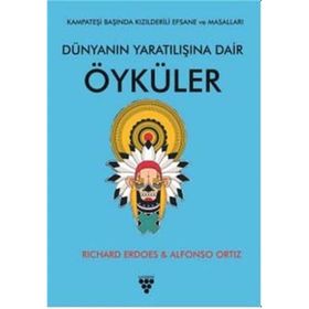 Dünyanın Yaratılışına Dair Öyküler / Richard Erdoes