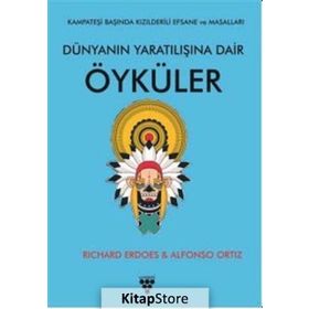 Dünyanın Yaratılışına Dair Öyküler / Richard Erdoes