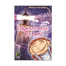 DÜNYANIN YEDI HARİKASINA SIHIRLI YOLCULUK İSKENDERİYE FENERI - YASEMIN YÜCESOY GÜNDOĞAN