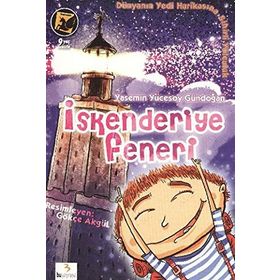 DÜNYANIN YEDI HARİKASINA SIHIRLI YOLCULUK İSKENDERİYE FENERI - YASEMIN YÜCESOY GÜNDOĞAN