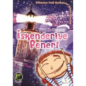 DÜNYANIN YEDI HARİKASINA SIHIRLI YOLCULUK İSKENDERİYE FENERI - YASEMIN YÜCESOY GÜNDOĞAN