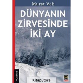 DÜNYANIN ZIRVESINDE İKI AY - MURAT VELI