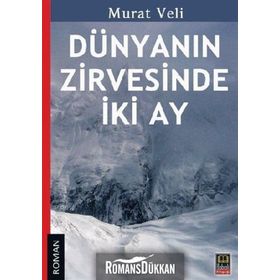 DÜNYANIN ZIRVESINDE İKI AY - MURAT VELI