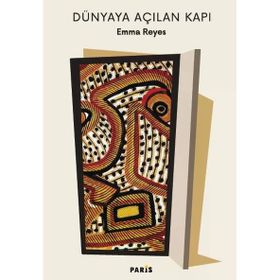 Dünyaya Açılan Kapı - Emma Reyes