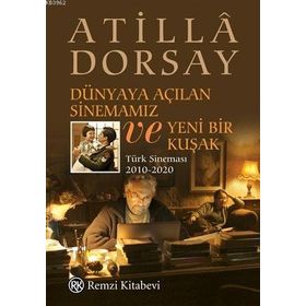 Dünyaya Açılan Sinemamız ve Yeni Bir Kuşak - Remzi Kitabevi
