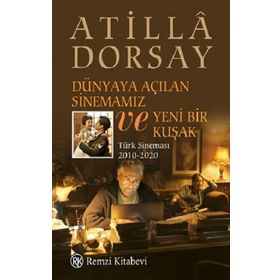 Dünyaya Açılan Sinemamız ve Yeni Bir Kuşak - Remzi Kitabevi