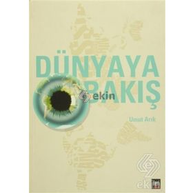 DÜNYAYA BAKIŞ - UMUT ARIK