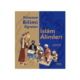 DÜNYAYA BILIMI ÖĞRETEN İSLAM ALIMLERI - ANNE BLANCHARD;EMMANUEL CERISIER