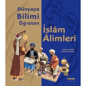 DÜNYAYA BILIMI ÖĞRETEN İSLAM ALIMLERI - ANNE BLANCHARD;EMMANUEL CERISIER