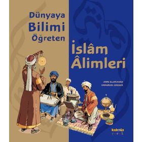 DÜNYAYA BILIMI ÖĞRETEN İSLAM ALIMLERI - ANNE BLANCHARD;EMMANUEL CERISIER