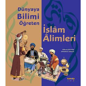 DÜNYAYA BILIMI ÖĞRETEN İSLAM ALIMLERI - ANNE BLANCHARD;EMMANUEL CERISIER