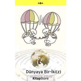 Dünyaya Bir-İkiz - Mustafa Kıran