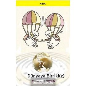 Dünyaya Bir-İkiz - Mustafa Kıran