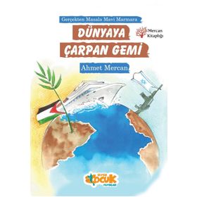 Dünyaya Çarpan Gemi - Ahmet Mercan