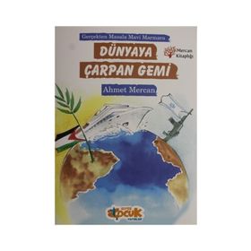 Dünyaya Çarpan Gemi - Ahmet Mercan