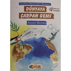 Dünyaya Çarpan Gemi - Ahmet Mercan