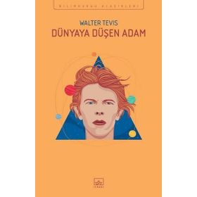 Dünyaya Düşen Adam - Walter Tevis