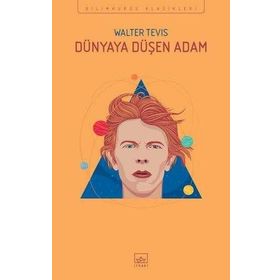 Dünyaya Düşen Adam - Walter Tevis
