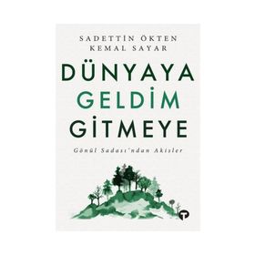 Dünyaya Geldim Gitmeye - Kemal Sayar