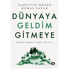 Dünyaya Geldim Gitmeye - Kemal Sayar