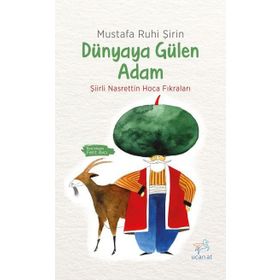 Dünyaya Gülen Adam - Mustafa Ruhi Şirin