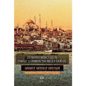 Dünyaya İkinci Geliş Yahut İstanbul'da Neler Olmuş - Tema Yayınları