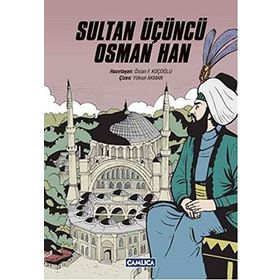 DÜNYAYA NIZAM VERENLER SULTAN II. OSMAN HAN (GENÇ OSMAN) 16.OSMANLI PADİŞAHI 81.İSLAM HALIFESI - KEMAL ARKUN