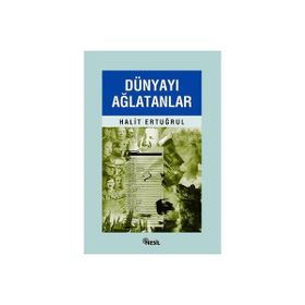 DÜNYAYI AĞLATANLAR - HALIT ERTUĞRUL