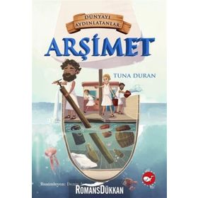 Dünyayı Aydınlatanlar - Arşimet - Kolektif