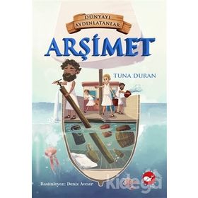 Dünyayı Aydınlatanlar - Arşimet - Kolektif