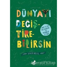 Dünyayı Değiştirebilirsin - Lucy Bell