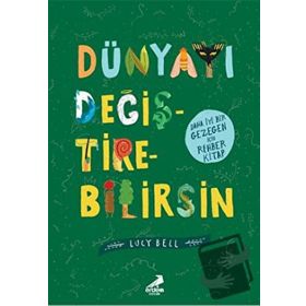 Dünyayı Değiştirebilirsin - Lucy Bell