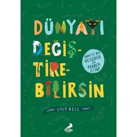 Dünyayı Değiştirebilirsin - Lucy Bell