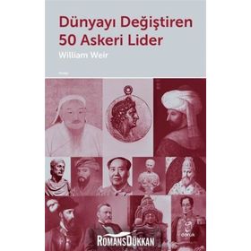 Dünyayı Değiştiren 50 Askeri Lider - William Weir