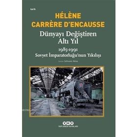 Dünyayı Değiştiren Altı Yıl - 1985 - 1991 - Kolektif