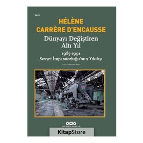 Dünyayı Değiştiren Altı Yıl - 1985 - 1991 - Kolektif