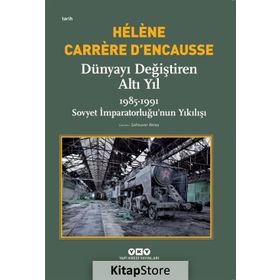 Dünyayı Değiştiren Altı Yıl - 1985 - 1991 - Kolektif