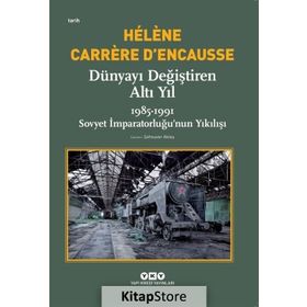 Dünyayı Değiştiren Altı Yıl - 1985 - 1991 - Kolektif