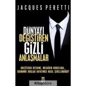 Dünyayı Değiştiren Gizli Anlaşmalar - Jacques Peretti