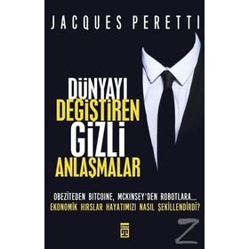 Dünyayı Değiştiren Gizli Anlaşmalar - Jacques Peretti