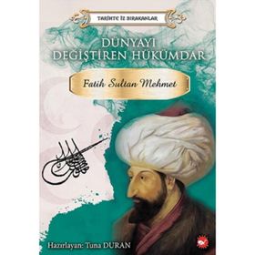 Dünyayı Değiştiren Hükümdar - Fatih Sultan Mehmet