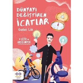 Dünyayı Değiştiren İcatlar Cezve Çocuk Yayınları