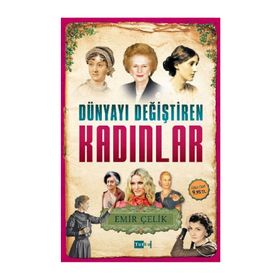 Dünyayı Değiştiren Kadınlar - Emir Çelik