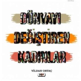 Dünyayı Değiştiren Kadınlar - Emir Çelik