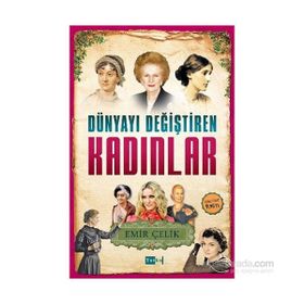Dünyayı Değiştiren Kadınlar - Emir Çelik