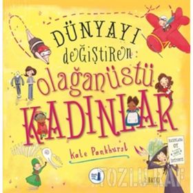 DÜNYAYI DEĞİŞTİREN KADINLAR - NORGARD KOHLHAGEN