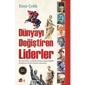 Dünyayı Değiştiren Liderler - Emir Çelik