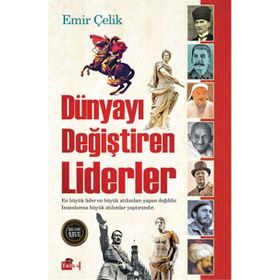 Dünyayı Değiştiren Liderler - Emir Çelik