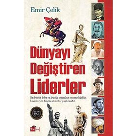 Dünyayı Değiştiren Liderler - Emir Çelik